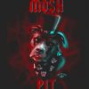Mosh Pit